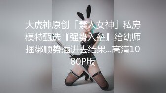 极品小仙女【吸舔取精紫霞】各种大尺度，逼里塞上跳蛋到街头买西瓜搭讪，居家做饭自慰各种挑逗刺激