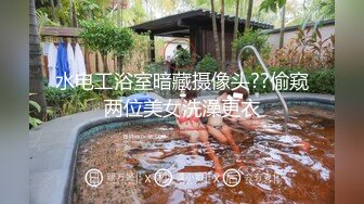 小哥酒店约啪美容院上班的气质性感长发美女