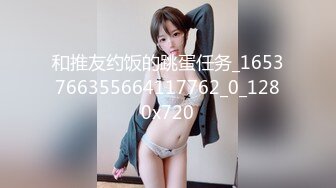 人气火爆超美女神！【上海卓卓】骚穴肥厚 道具欢快抽插