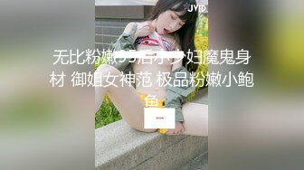 露脸性爱私拍 KTV包厢勾引纹身大哥进包房就脱裤子舔鸡巴打炮真是搞骚浪