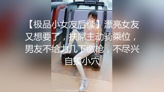 全国探花约了个颜值不错牛仔短裤妹子第二炮，手指扣逼玩弄特写口交大力猛操呻吟