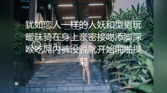 广州某KTV公主在包厢里跳艳舞,真性感漂亮受不了拉到洗手间刚操到一半被打扰,不过瘾带到宾馆继续干！