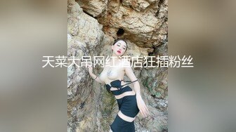 推特新人极品长腿苗条烧婊子【橙子橙子】VIP福利私拍，扩肛道具疯狂紫薇高潮喷水，特写镜头视觉盛宴 (3)