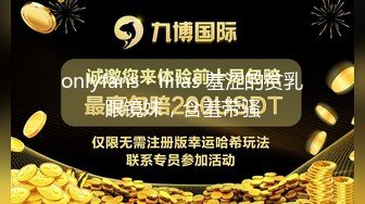 最新购买 91小马哥约炮大二学妹 让她爬上小餐桌趴着干玩高难度动作E5375-最新购买 91小马哥约炮大二学妹 让她爬上小餐桌趴着干玩高难度动作