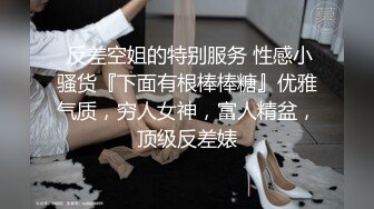 -逼毛一条线的极品嫩妹试穿各式性感衣物真是美呀