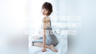 【赵探花】今夜暗访会所，安徽大奶小少妇，漫游臀推服务真专业，销魂一刻超刺激