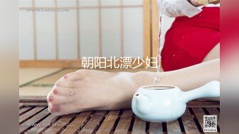 ★☆全网推荐☆★强烈推荐Onlyfans极品颜值巨乳女神Milkyth私拍福利，被金主包养疯狂啪啪大阳具紫薇，狂野纹身抚媚极骚