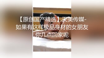 泰国淫趴皇后「honeytipsy」男女人妖通吃OF多男多女混战实录 户外帐篷里娴熟的毒龙口活