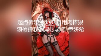 绝美大长腿妖妖『TS Vica』与女友同逛内衣店 试衣间内激战后入爆操超刺激