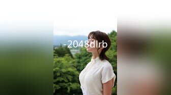 【新片速遞】 《2022乐橙云补台㊙️泄密》真实欣赏数对男女肉战☀️现在小年轻真会搞好奔放玩情趣制服玩道具玩调教一个比一个骚