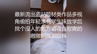 再约牛仔裤美妞  超近视角深喉扣穴  很敏感没搞几下就高潮