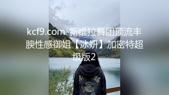 冒充艺校老师忽悠漂亮学妹 脱光了看鲍鱼是否处女